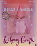 ⋆𐙚 ̊. LLSC After Dark Presents: Whimsy Crafts: Beads & Bagels ⋆˚ʚɞ